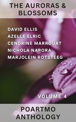 The Auroras & Blossoms PoArtMo Anthology: Volume 4