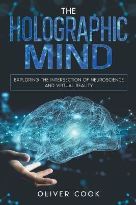 The Holographic Mind - Oliver Cook - cover