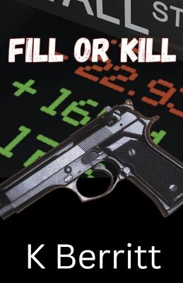 Fill or Kill - Candace Lucas,K Berritt - cover