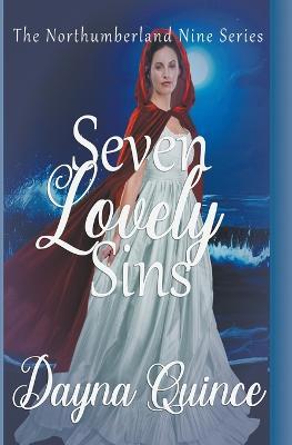 Seven Lovely Sins (The Northumberland Nine Book 7) - Dayna Quince - cover