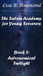 Book 5: Astronomical Twilight