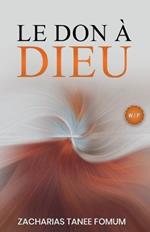 Le Don ? Dieu