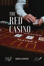 The red casino: Would you play with him?