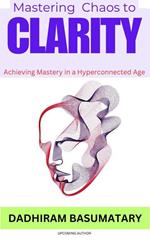 Mastering Chaos to Clarity