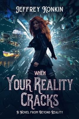 When Your Reality Cracks - Jeffrey Konkin - cover
