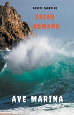 Calor Humano. Ave Marina. Extension Preppers