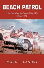 Beach Patrol Life Guarding in Ocean City, MD 1966-74