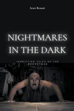 Nightmares in the Dark: Terrifying Tales of the Boogeyman