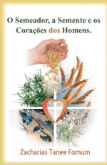 O Semeador, a Semente e os cora??es dos homens