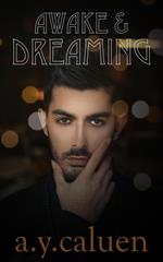 Awake & Dreaming
