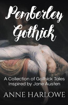 Pemberley Gothick - Anne Harlowe - cover