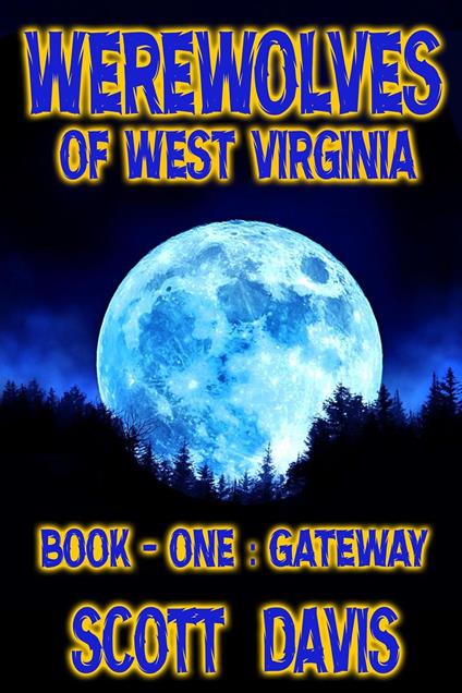 Werewolves of West Virginia - Book 1 - Gateway