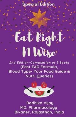 Eat Right N Wise: Special Edition (Compilation of 3 Books) - Radhika Vijay - cover