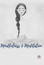 Mindfulness & Meditation