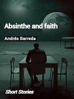 Absinthe and Faith