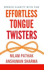 Effortless Tongue Twisters- Speech Clarity with Fun