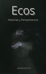 Ecos: historias y pensamientos
