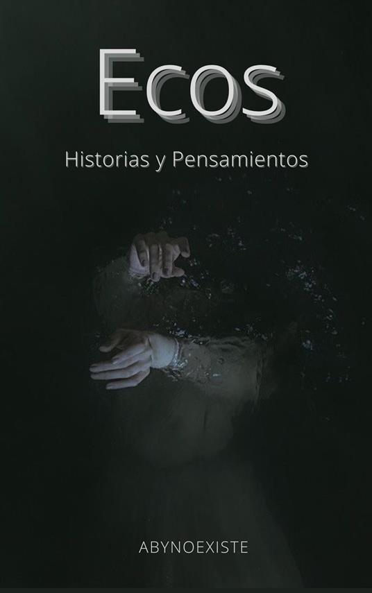 Ecos: historias y pensamientos