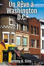 Un Rêve à Washington D.C.