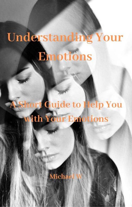Understanding Your Emotions