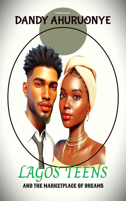Lagos Teens and The Marketplace of Dreams - Dandy Ahuruonye - ebook
