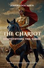 Demystifying the Tarot - The Chariot