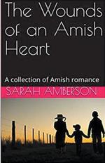The Wounds of an Amish Heart