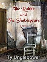 The Rubble and the Shakespeare