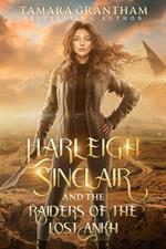 Harleigh Sinclair and the Raiders of the Lost Anhk