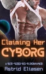 Claiming Her Cyborg