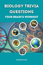 Biology Trivia Questions: Your Brain's Workout