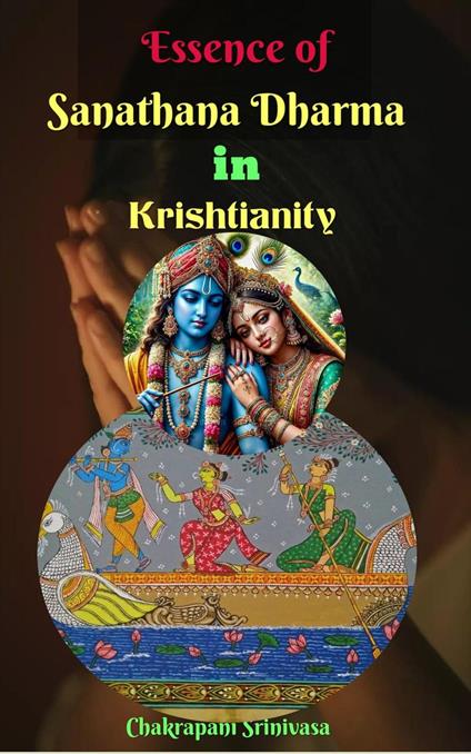 Essence of Sanathana Dharma in Krishtianity!