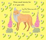 Three Small Stories for 3-4 year olds