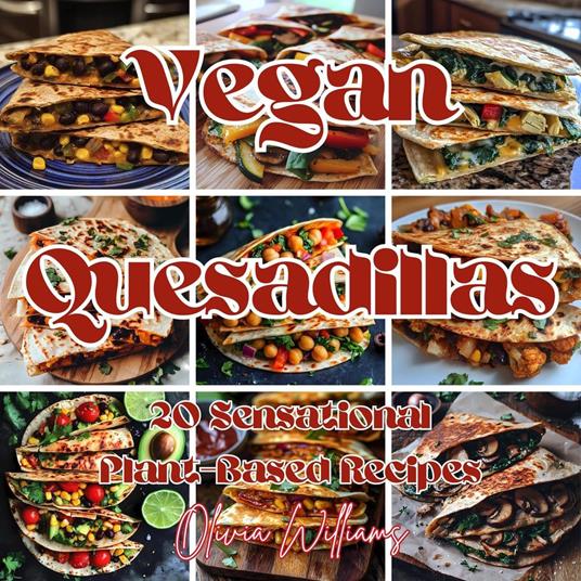 Vegan Quesadillas