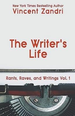 The Writer's Life - Vincent Zandri - cover