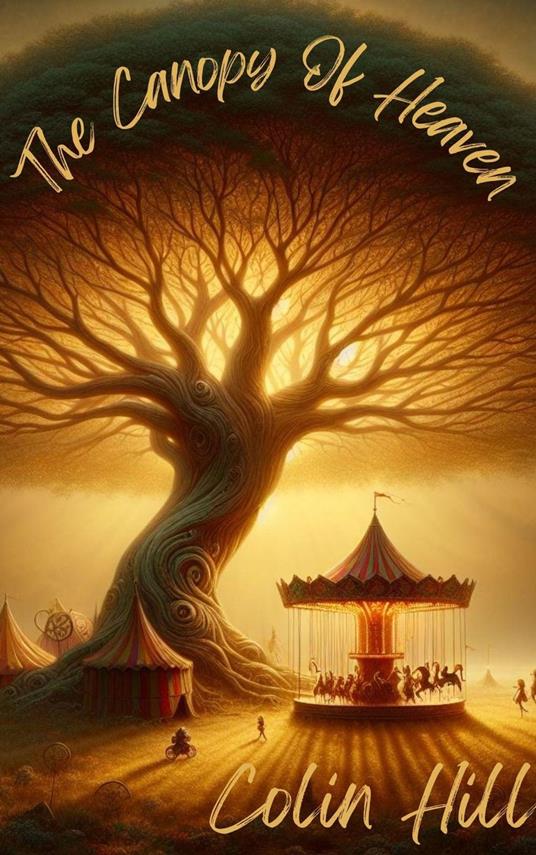 The Canopy of Heaven - Colin Hill - ebook