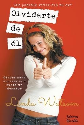 Olvidarte de Él - Linda Watsom - cover