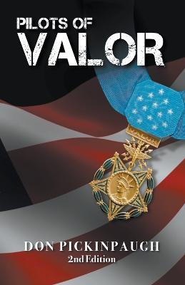 Pilots of Valor - Donald Pickinpaugh - cover