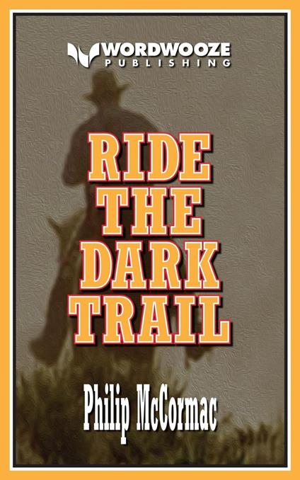 Ride the Dark Trail