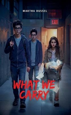 What We Carry - Martha Russel - cover