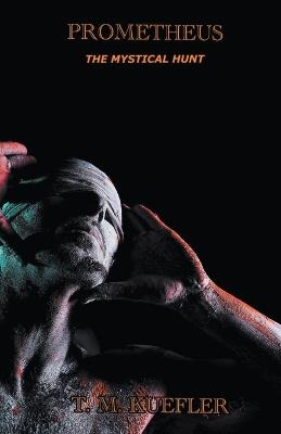 Prometheus - T M Kuefler - cover