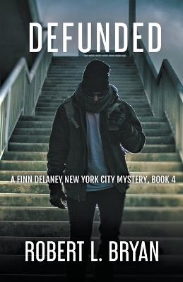 Defunded - Robert L Bryan - cover