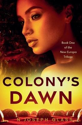 Colony's Dawn - N Joseph Glass - cover