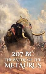 207 BC: The Battle of the Metaurus