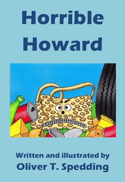 Horrible Howard - Oliver T Spedding - ebook