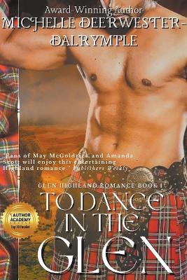 To Dance in the Glen - Michelle Deerwester-Dalrymple - cover