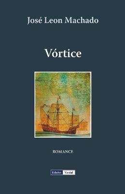 Vórtice - José Leon Machado - cover