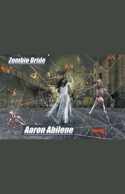 Zombie Bride - Aaron Abilene - cover
