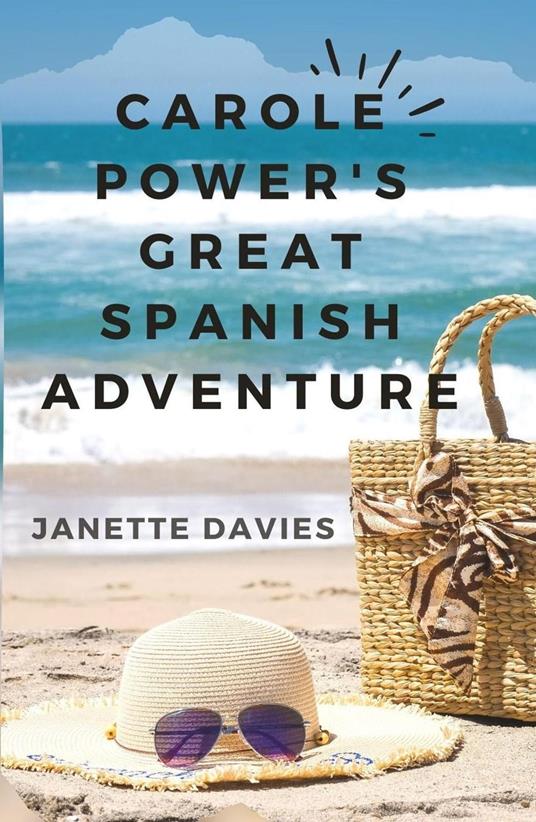 Carole Power's Great Spanish Adventure