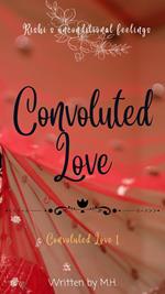 Convoluted Love